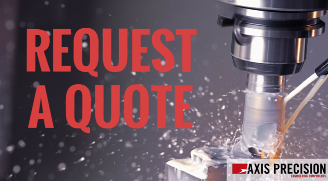 REQUEST A QUOTE from great precision engineers